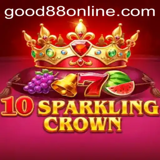 Explore the Exciting World of 10SparklingCrown with Good88